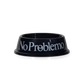 NO PROBLEMO - Pet Bowl Black