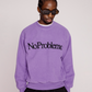 NO PROBLEMO -  Reverse Fleece Sweat Lilac